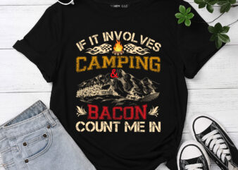 Camping Bacon Camper Life Funny Camping ,Camping Outfit PC t shirt vector file