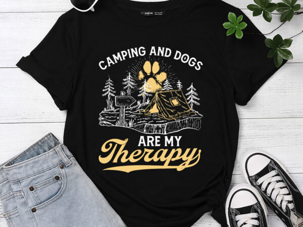 Camping and dogs are my therapy adventure dog mama outdoor hiking pc t shirt vector file
