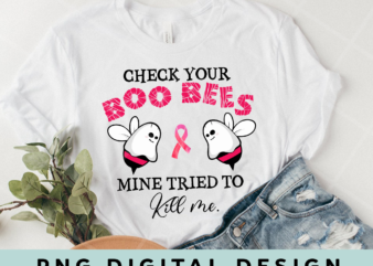 Check Your Boo Bees Mine Tried To Kill Me Breast Cancer T-Shirt