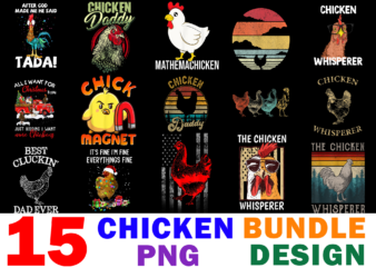 15 Chicken Shirt Designs Bundle For Commercial Use, Chicken T-shirt, Chicken png file, Chicken digital file, Chicken gift, Chicken download, Chicken design