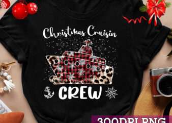 Christmas Cruisin Crew Cruise Matching Family Pajamas NC t shirt vector file