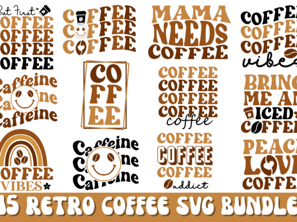 Coffee svg bundle t shirt vector file