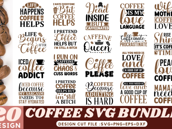 Coffee svg bundle t shirt vector file