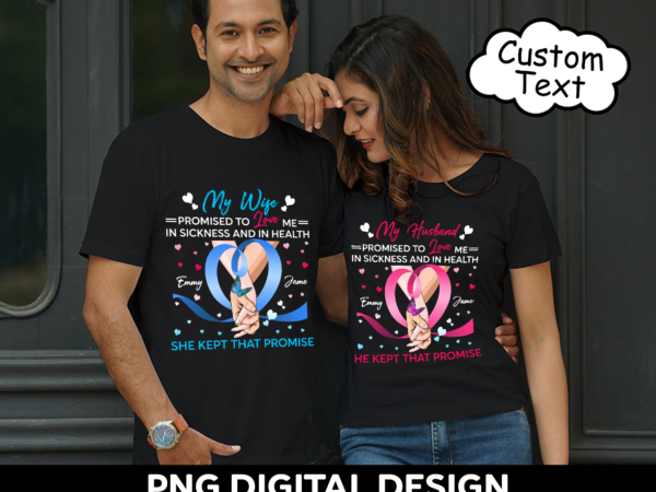 Couple promise to love me in sickness ch t shirt vector file