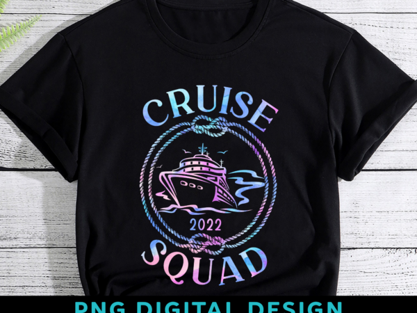 Cruise squad 2022 matching family group with anchor t-shirt png digital file