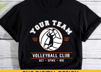 Customized Volleyball PNG File, Volleyball Club Shirt Design, Volleyball Player Gift, Sport PNG Sublimation,