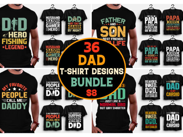 Dad father’s day t-shirt design bundle-amazon best selling t-shirt design bundle