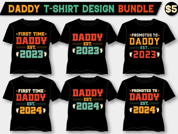 Daddy est amazon best selling t-shirt design bundle,daddy,daddy tshirt,daddy tshirt design,daddy tshirt design bundle,daddy t-shirt,daddy t-shirt design,daddy t-shirt design bundle,daddy t-shirt amazon,daddy t-shirt etsy,daddy t-shirt redbubble,daddy t-shirt teepublic,daddy t-shirt teespring,daddy