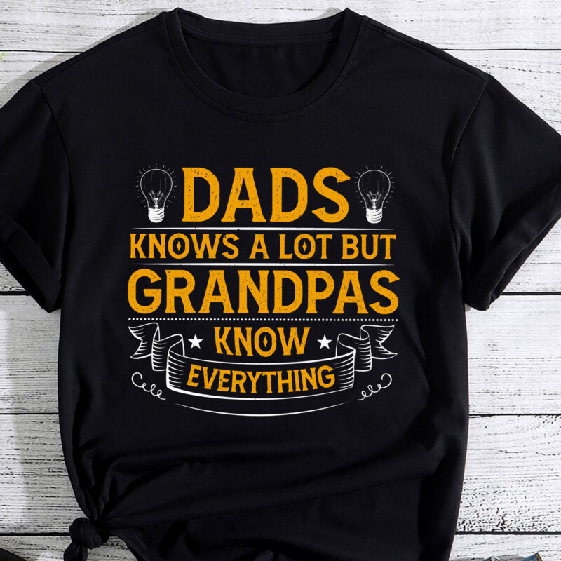 Dads Know A Lot But Grandpas Know Everything PC