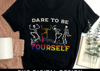 Dare to Be LGBT Pride Yourself Rainbow Skeleton Dancing t shirt vector illustration