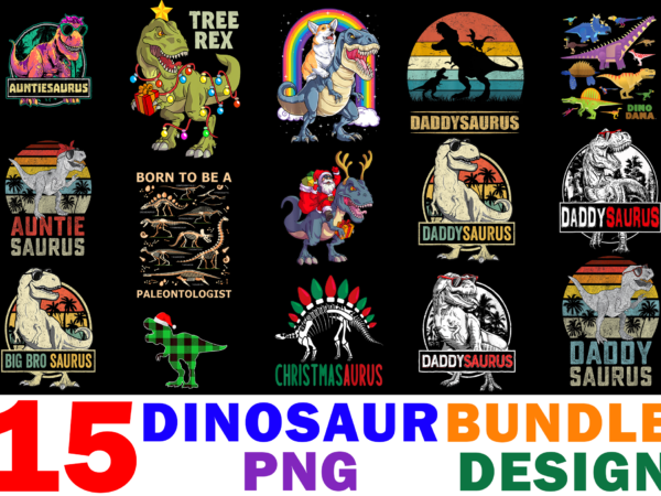 15 dinosaur shirt designs bundle for commercial use, dinosaur t-shirt, dinosaur png file, dinosaur digital file, dinosaur gift, dinosaur download, dinosaur design