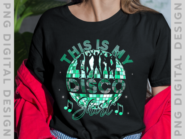 Disco outfit women men, 70s _ 80s costume, this is my disco t-shirt, disco png file ph-1