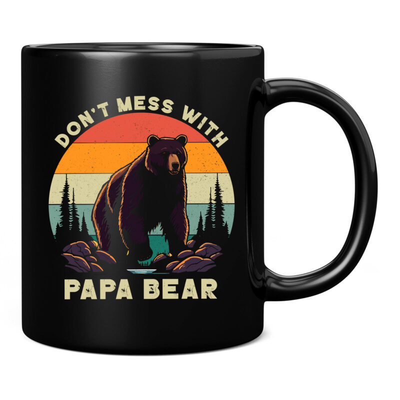 Don_t Mess with Papa Bear Father_s Day for Dad Father T-Shirt PC