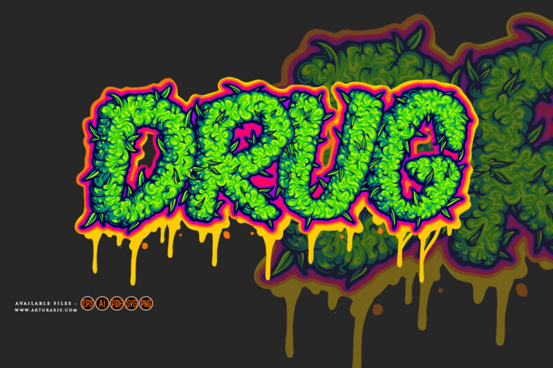 Drug word lettering with melted cannabis buds illustrations