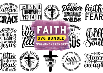 Faith & Jesus SVG Bundle,Faith svg Design