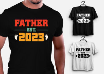 Father Est 2023 T-Shirt Design