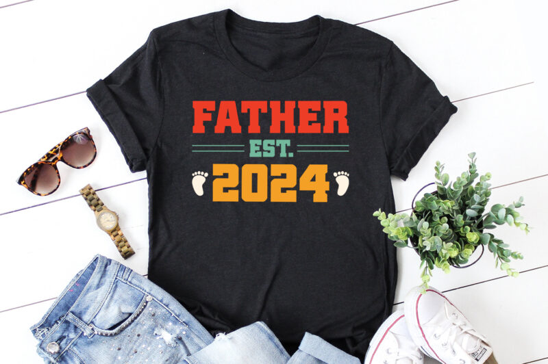 Father Est 2024 T-Shirt Design