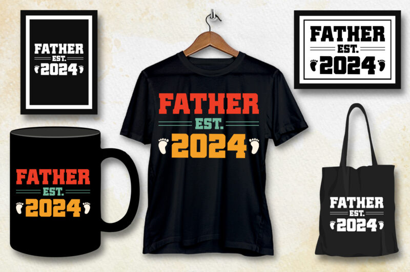 Father Est 2024 T-Shirt Design