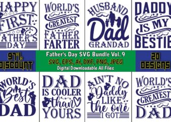Father’s Day SVG Bundle Vol. 9, Father’s Day,Father’s Day svg Bundle,SVG,Fathers t-shirt, Fathers svg, Fathers svg vector, Fathers vector t-shirt, t-shirt, t-shirt design,Dad svg, Daddy svg, svg, dxf, png, eps, jpg, Print Files, Cut Files, Cricut, Silhouette, Digital Download, Clipart,Father’s Day Bundle, Father’s Day SVG, , Happy Fathers Day svg, SVG files for Cricut, cut files, PNG, Clipart, Instant Download,Best Dad Svg, Father’s Day Svg, Gifts for Dad, Dad Svg Files for Cricut, Dad Life svg, Father svg, Gifts for Dad, Fathers Day svg Bundle,Fathers Day SVG Bundle, Fathers Day SVG, Best Dad, Fanny Fathers Day, Instant Digital Dowload,dad svg, fathers day svg bundle, fathers day svg, daddy svg, girl dad svg, father’s day svg, dad cricut shirt downloads, dad svg files,Father’s Day SVG, Bundle, Dad SVG, Daddy, Best Dad, Whiskey Label, Happy Fathers Day, Sublimation,Fathers Day svg Bundle, Dad svg, Daddy svg, svg, Father’s Day SVG, Bundle, Dad SVG, Daddy, Best Dad