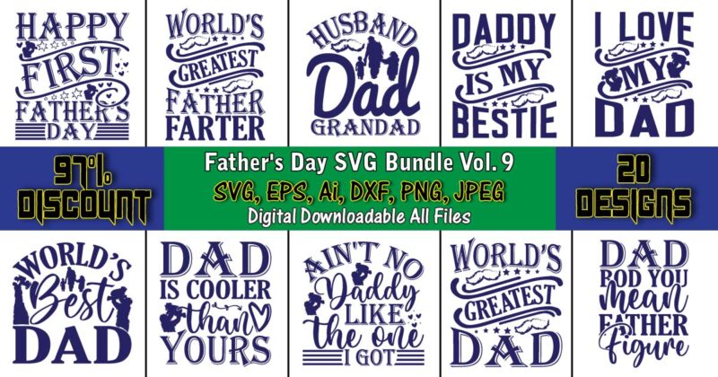 Father's Day SVG Bundle Vol. 9, Father's Day,Father's Day svg Bundle,SVG,Fathers t-shirt, Fathers svg, Fathers svg vector, Fathers vector t-shirt, t-shirt, t-shirt design,Dad svg, Daddy svg, svg, dxf, png, eps,