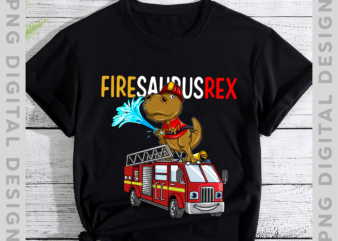 Firesaurusrex Fireman Fire Engine Water Hose T-Shirt TH