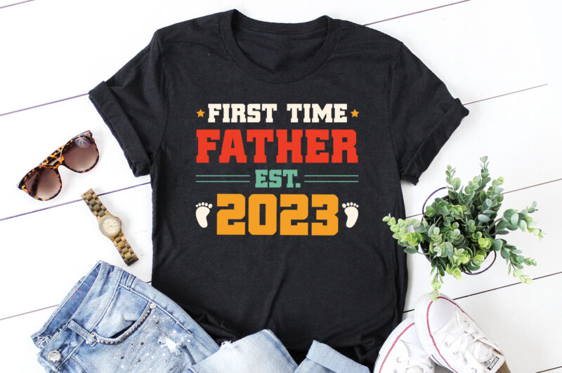 First Time Father Est 2023 T-Shirt Design