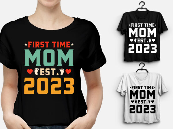 First time mom est 2023 t-shirt design