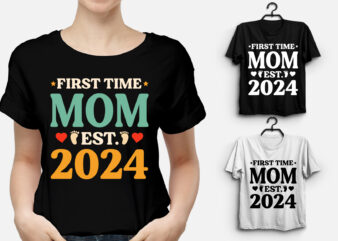 First Time Mom Est 2024 T-Shirt Design