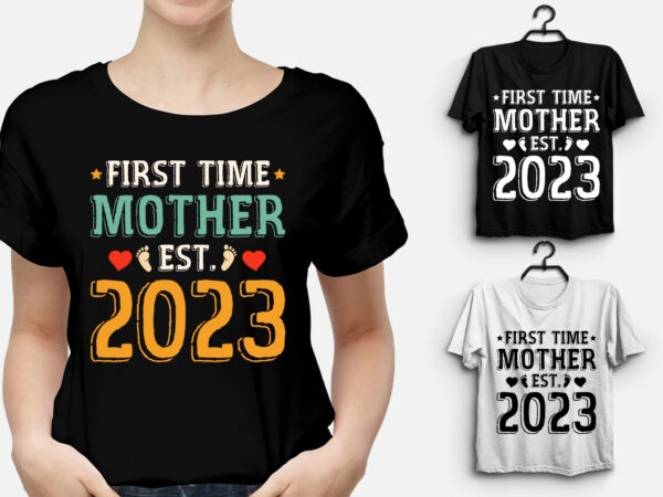 First time mother est 2023 t-shirt design
