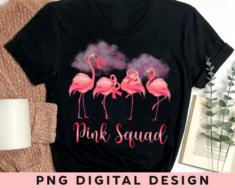 Flamingo Breast Cancer Awareness PNG File For Shirt, Pink Squad Design, Support Squad, In October We Wear Pink, Instant Download HH