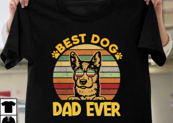 Best Dog Dad Ever T-shirt Design,Father’s day t-shirt design bundle,DAd T-shirt design bundle, World’s Best Father I Mean Father T-shirt Design,father’s day,fathers day,fathers day game,happy father’s day,happy fathers day,father’s day