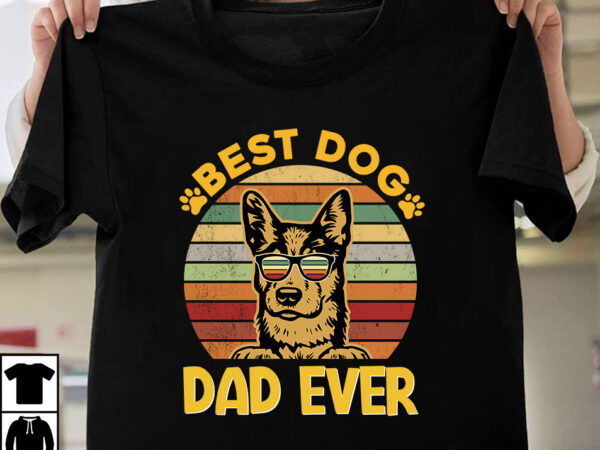 Best dog dad ever t-shirt design,father’s day t-shirt design bundle,dad t-shirt design bundle, world’s best father i mean father t-shirt design,father’s day,fathers day,fathers day game,happy father’s day,happy fathers day,father’s day