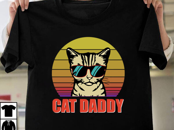 Cat daddy t-shirt design,father’s day t-shirt design bundle,dad t-shirt design bundle, world’s best father i mean father t-shirt design,father’s day,fathers day,fathers day game,happy father’s day,happy fathers day,father’s day song,fathers,fathers day