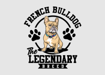 French Bulldog legend 2 t shirt graphic design