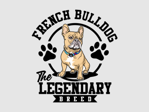 French bulldog legend 2 t shirt graphic design