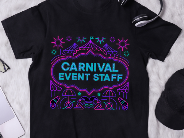 Funny carnival event staff, circus theme quote carnival t-shirt