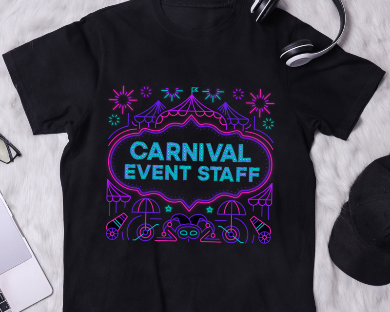 Funny Carnival Event Staff, Circus Theme Quote Carnival T-Shirt