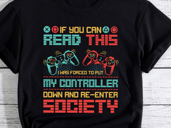 Funny gamer for men women video gamer gaming game controller pc t shirt graphic design