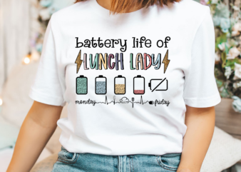 Funny Lunch Lady PNG File, Battery Life Of A Lunch Lady, Cafeteria Squad Gift, School Lunch Lady Design, Instant Download HH
