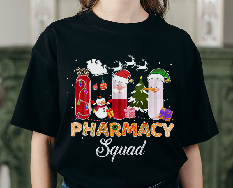 Funny Pills Pharmacy Pharmacist Squad Christmas Costume T-Shirt, Funny Christmas, Christmas Gift TH