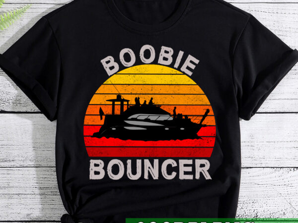 Funny sailing boat boobie bouncer vintage t-shirt