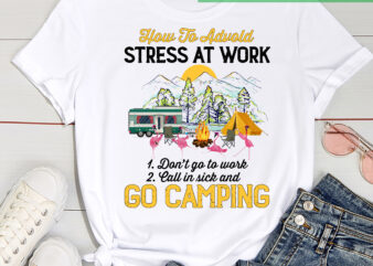 Go Camping T-Shirt Avoid Stress At Work Vintage Shirt, Camping Flamingo Instant Download PC