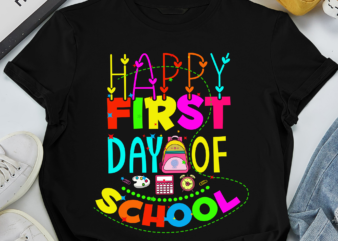 Happy First Day of School-1 graphic t shirt