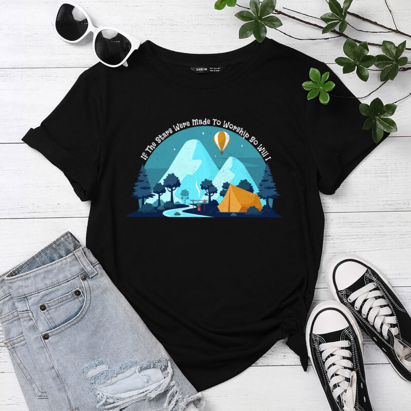 If The Stars Were Made To Worship So Will I Camping T-Shirt PC