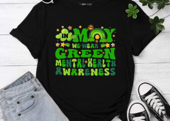 In May We Wear Green Retro Mental Health Awareness Month T-Shirt PC