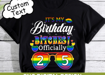 It_s My Birthday Bitches CH