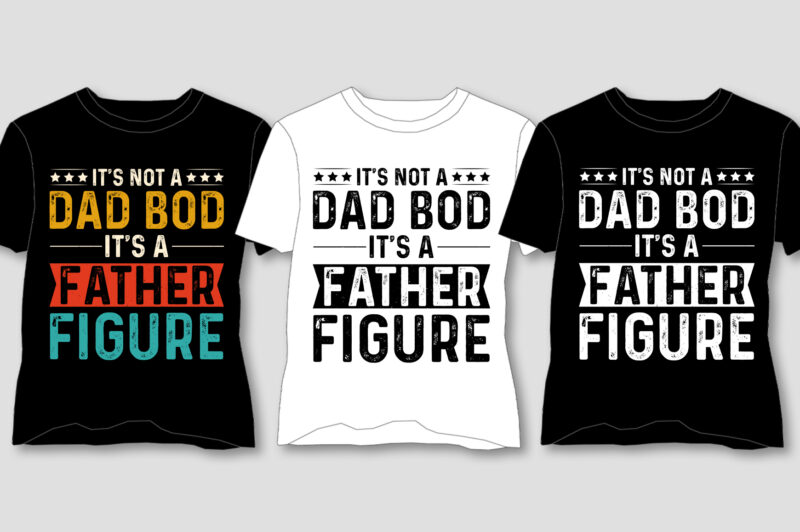 Dad Father’s Day T-Shirt Design Bundle-Amazon Best Selling T-Shirt Design Bundle