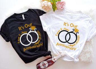 It’s Our Anniversary Matching Anniversary CH t shirt design for sale