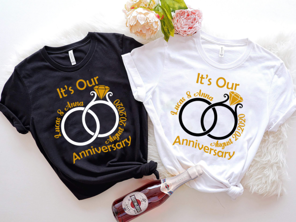 It’s our anniversary matching anniversary ch t shirt design for sale