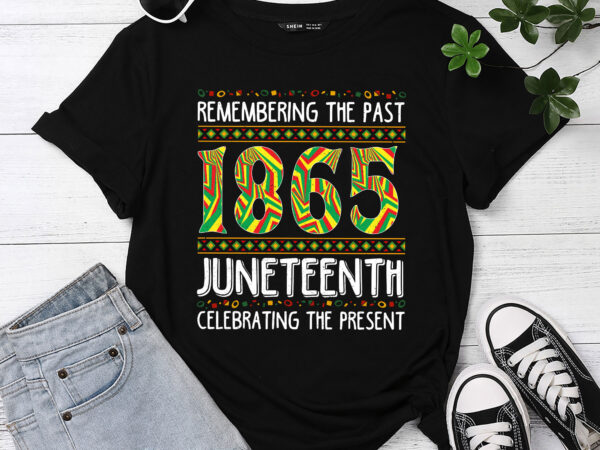 Juneteenth african american black history 1865 juneteenth t-shirt pc